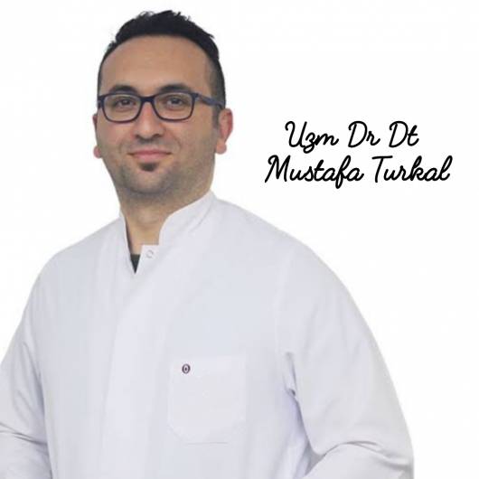 Diş hekimi Uzm. Dt. Mustafa Turkal