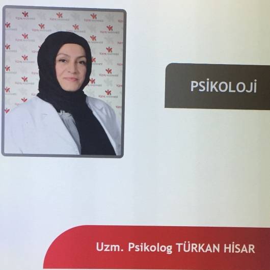 Psikoloji Uzm. Kl. Psk. Türkan Hisar