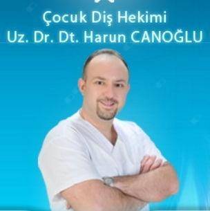 Çocuk diş hekimliği (pedodonti) Uzm. Dt. Harun Canoğlu